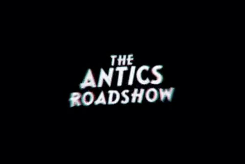 Antics Roadshow